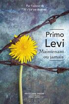 Couverture du livre « Maintenant ou jamais » de Primo Levi aux éditions Robert Laffont