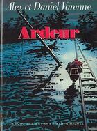 Couverture du livre « Ardeur t.1 » de Alex Varenne et Daniel Varenne aux éditions Drugstore