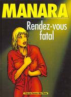 Couverture du livre « Rendez-vous fatal » de Manara aux éditions Glenat