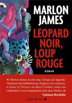 Couverture du livre « Léopard noir, loup rouge » de Marlon James aux éditions Albin Michel