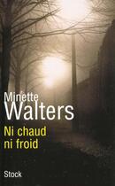 Couverture du livre « Ni Chaud Ni Froid » de Minette Walters aux éditions Stock