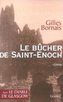 Couverture du livre « Le bûcher de Saint-Enoch » de Gilles Bornais aux éditions Grasset