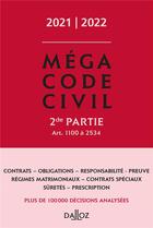 Couverture du livre « Méga Code civil t.2 ; art. 1100 à 2534 (édition 2021/2022) » de  aux éditions Dalloz