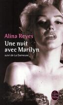 Couverture du livre « Une nuit avec Marylin ; la dameuse » de Reyes-A aux éditions Le Livre De Poche