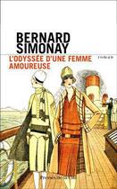 Couverture du livre « L'odyssée d'une femme amoureuse » de Bernard Simonay aux éditions Presses De La Cite