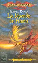 Couverture du livre « La trilogie des héros t.1 ; la légende de huma » de Richard Knaak aux éditions Fleuve Editions