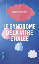 Couverture du livre « Le syndrome de la vitre étoilée » de Sophie Adriansen aux éditions Pocket