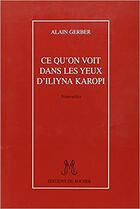 Couverture du livre « Ce qu'on voit dans les yeux d'iliyna karopi » de Gerber Alain aux éditions Rocher