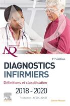 Couverture du livre « Diagnostics infirmiers 2018-2020 ; définitions et classification (11e édition) » de  aux éditions Elsevier-masson