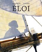 Couverture du livre « Eloi » de Younn Locard et Florent Grouazel aux éditions Actes Sud