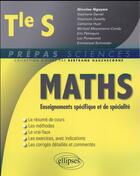 Couverture du livre « Mathematiques terminale s enseignements specifique et de specialite » de Nguyen aux éditions Ellipses Marketing