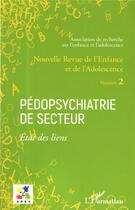 Couverture du livre « Pédopsychiatrie de secteur t.2 ; état des liens » de Emmanuelle Granier aux éditions L'harmattan
