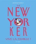 Couverture du livre « The New Yorker ; vive la famille ! » de Jean-Loup Chiflet aux éditions Les Arenes