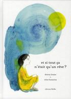 Couverture du livre « Et si tout ça n'était qu'un rêve ? » de Thierry Lenain et Irene Bonacina aux éditions Memo