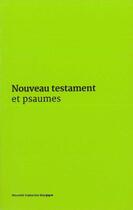 Couverture du livre « Nouveau testament et psaumes - couverture vinyle verte » de Aelf aux éditions Emmanuel