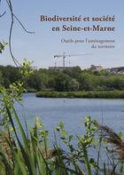 Couverture du livre « Biodiversité et société en Seine-et-Marne » de  aux éditions Illustria