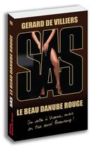 Couverture du livre « SAS Tome 196 : Le beau Danube rouge » de Gérard De Villiers aux éditions Sas