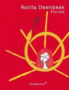 Couverture du livre « Piccola » de Rosita Steenbeek aux éditions Vendemiaire
