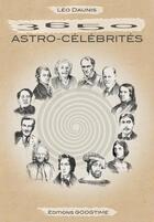 Couverture du livre « 3650 astro-célébrités » de Leo Daunis aux éditions Googtime