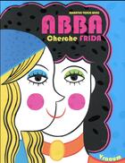 Couverture du livre « Abba cherche Frida » de Maarten Vande Wiele aux éditions Vraoum