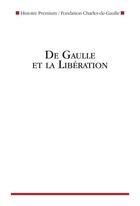 Couverture du livre « De Gaulle et la Libération » de  aux éditions Nouveau Monde