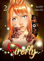 Couverture du livre « Firefly t.2 » de Ryukishi07 et Nokuto Kioke aux éditions Komikku
