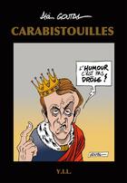 Couverture du livre « Carabistouilles » de Alain Goutal aux éditions Yil