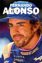 Couverture du livre « Fernando Alonso : des Asturies à Alpine » de Loic Chenevas-Paule aux éditions Talent Sport