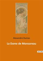 Couverture du livre « La dame de monsoreau » de Alexandre Dumas aux éditions Culturea