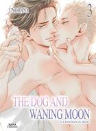 Couverture du livre « The dog and waning moon : la passion du ring Tome 3 » de Unohana aux éditions Boy's Love