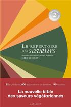 Couverture du livre « Repertoire des saveurs - encore plus de saveurs ! » de Niki Segnit aux éditions Marabout