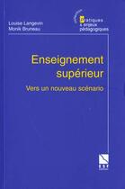 Couverture du livre « Enseignement superieur : vers un nouveau scenario » de Langevin/Bruneau aux éditions Esf