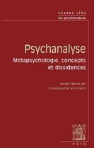 Couverture du livre « Psychanalyse ; métapsychologie, concepts et dissidences » de  aux éditions Vrin