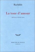 Couverture du livre « La tour d'amour » de Rachilde/Silve aux éditions Mercure De France