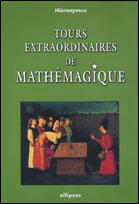 Couverture du livre « Tours extraordinaires de mathemagique » de Hieronymus aux éditions Ellipses