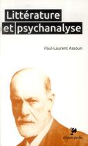 Couverture du livre « Litterature et psychanalyse » de Paul-Laurent Assoun aux éditions Ellipses