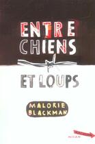 Couverture du livre « Entre chiens et loups Tome 1 » de Malorie Blackman aux éditions Milan