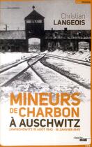 Couverture du livre « Mineurs de charbon à Auschwitz » de Christian Langeois aux éditions Cherche Midi