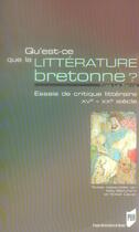 Couverture du livre « Qu'est-ce que la litterature bretonne. essais de critique litteraire xv-xx siecles » de Yves Le Berre aux éditions Pu De Rennes