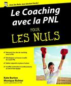 Couverture du livre « Coaching avec la PNL » de Kate Burton aux éditions Pour Les Nuls