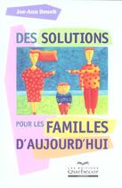 Couverture du livre « Des Solutions Pour Les Familles Aujourd'Hui » de Benoit Joe-Ann aux éditions Quebecor