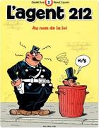 Couverture du livre « L'agent 212 Tome 2 : au nom de la loi » de Daniel Kox et Raoul Cauvin aux éditions Dupuis