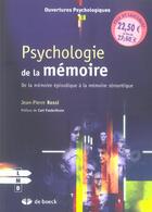 Couverture du livre « Psychologie de la memoire - de la memoire episodique a la memoire semantique » de Rossi/Frederiksen aux éditions De Boeck Superieur