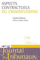Couverture du livre « Aspects contractuels du crowdfunding » de Botman Caroline aux éditions Larcier