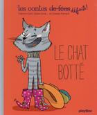 Couverture du livre « Les contes défaits ; le chat botté » de  aux éditions Play Bac