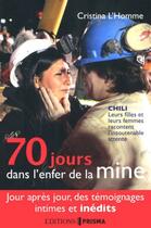 Couverture du livre « 70 jours dans l'enfer de la mine » de L'Homme Cristina aux éditions Prisma