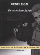 Couverture du livre « En attendant sarah » de René Le Gal aux éditions Presses Du Midi