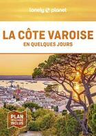 Couverture du livre « Cote varoise en quelques jours 1 » de Lonely Planet Fr aux éditions Lonely Planet France
