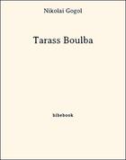 Couverture du livre « Tarass Boulba » de Nicolas Gogol aux éditions Bibebook
