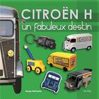Couverture du livre « Citroën H ; un fabuleux destin » de Serge Defradat aux éditions Du May